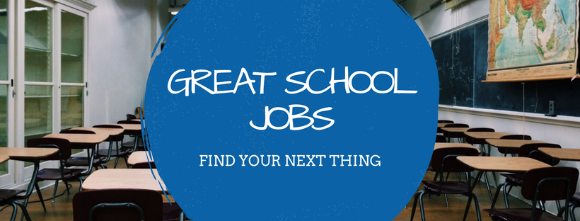 Great School Jobs - Find your next opportunity